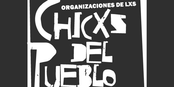 Organizaciones de los Chicxs del Pueblo